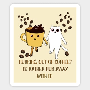 Run away with coffee Magnet